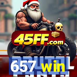 657 win